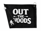 Out the Woods Golf Towel
